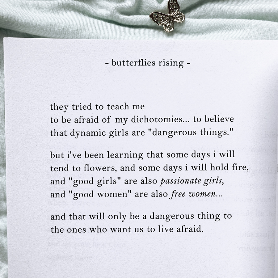 they tried to teach me to be afraid of my dichotomies... to believe that dynamic girls are dangerous things.