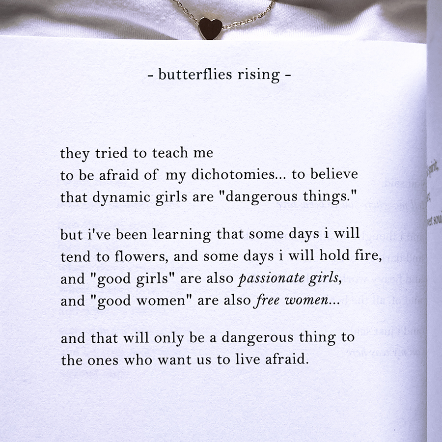 they tried to teach me to be afraid of my dichotomies... to believe that dynamic girls are dangerous things