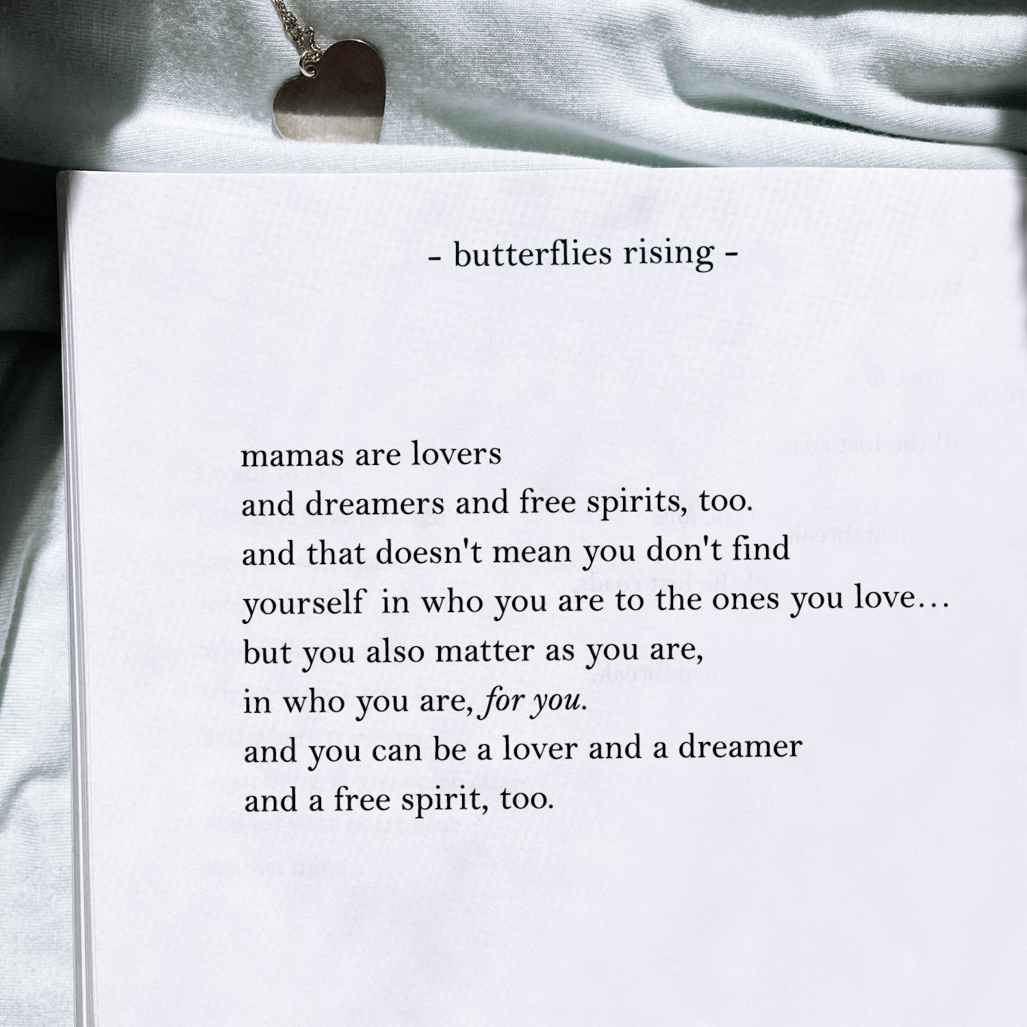 mamas are lovers and dreamers and free spirits, too