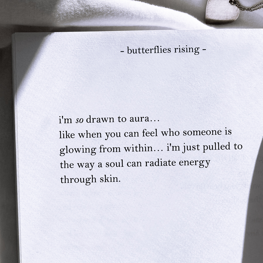 i'm so drawn to aura... like when you can feel who someone is glowing from within