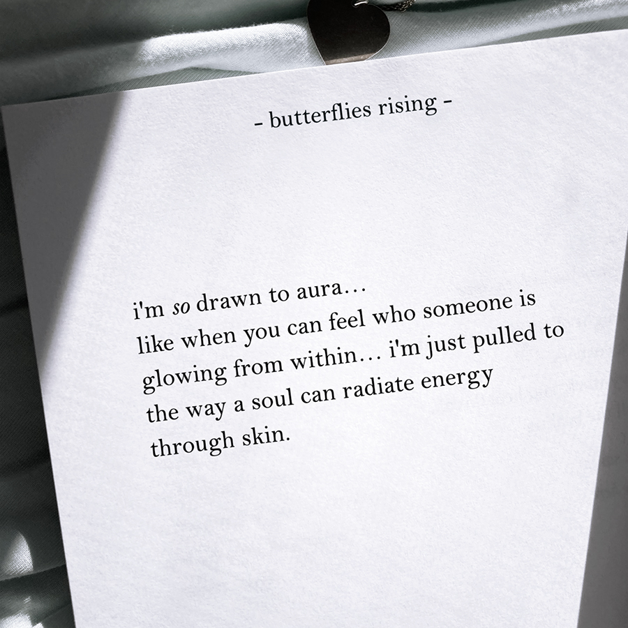 i'm so drawn to aura... like when you can feel who someone is glowing from within
