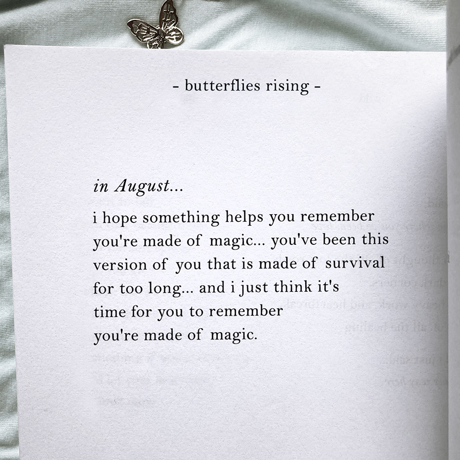 i hope something helps you remember you're made of magic
