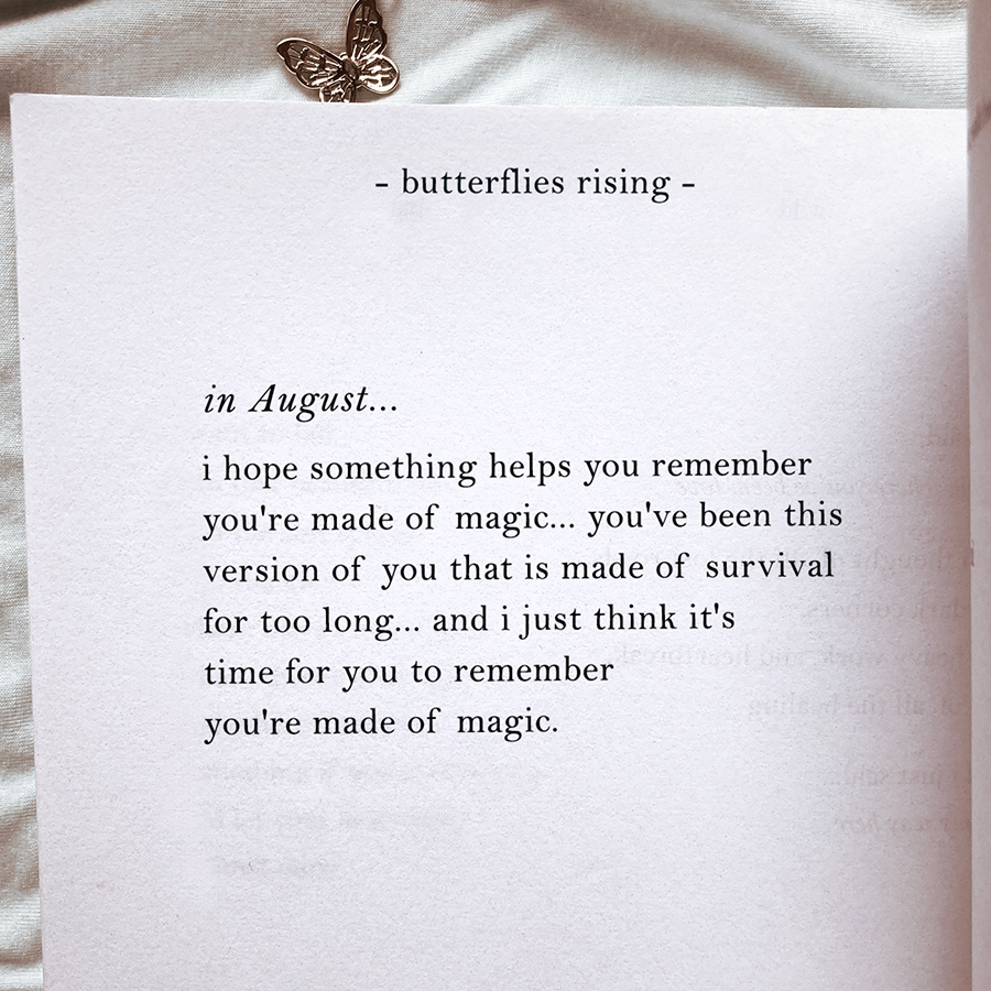 i hope something helps you remember you're made of magic