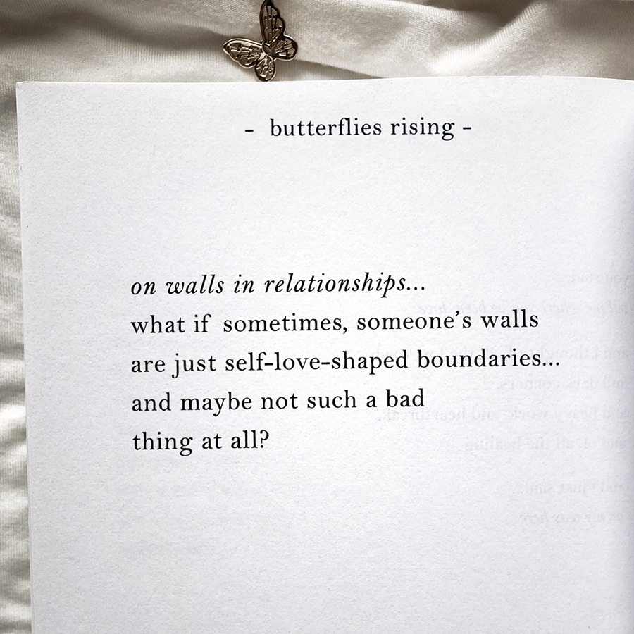 on walls in relationships... what if sometimes, someone’s walls are just self-love-shaped boundaries