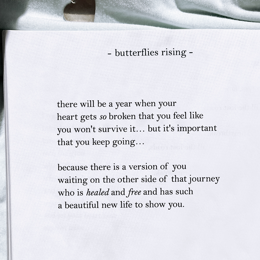 there will be a year when your heart gets so broken