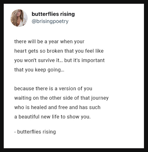 there is a version of you waiting on the other side of that journey who is healed and free and has such