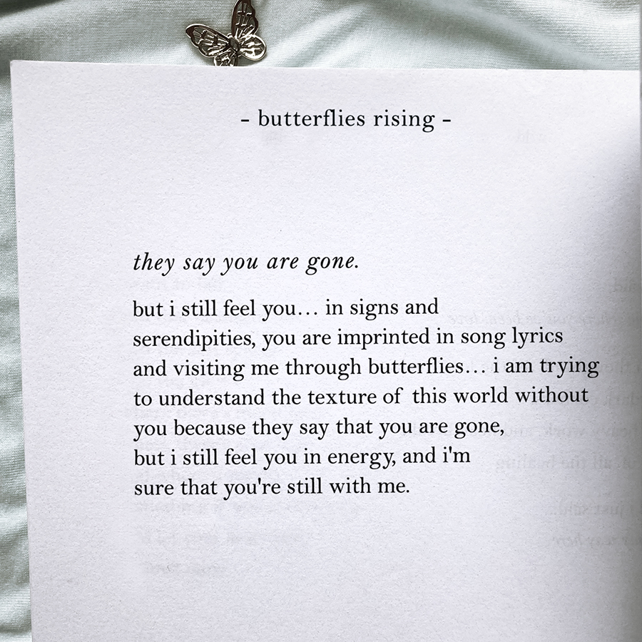 they say you are gone. but i still feel you… in signs and serendipities