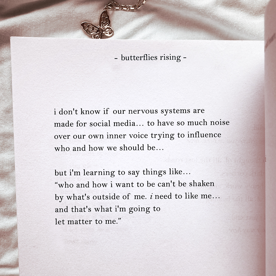 i don't know if our nervous systems are made for social media... to have so much noise over our own inner voice