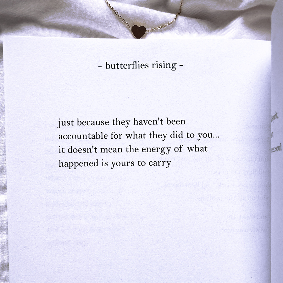 it doesn't mean the energy of what happened is yours to carry'