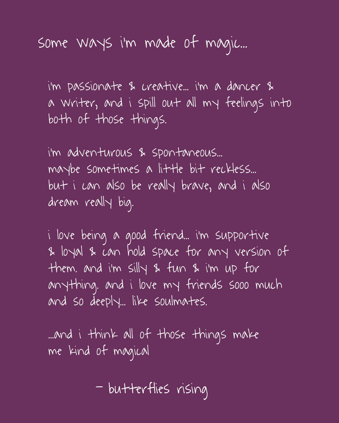 i'm adventurous & spontaneous... maybe sometimes a little bit reckless