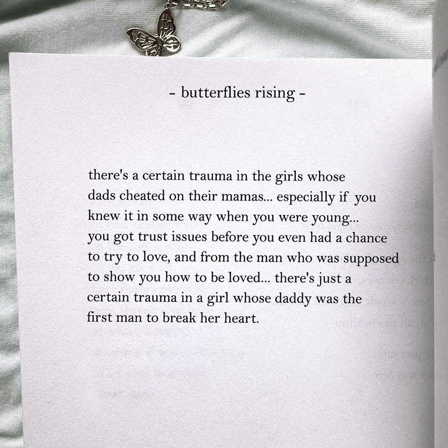 there's just a certain trauma in a girl whose daddy was the first man to break her heart