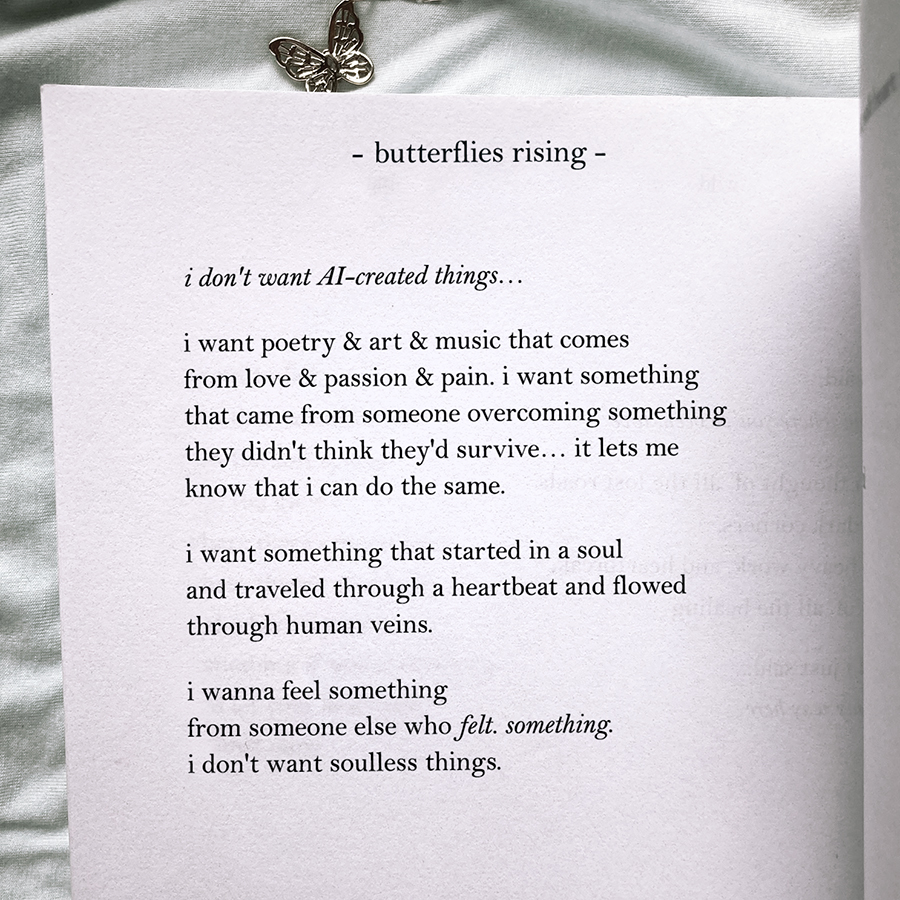 i don't want AI-created things… i want poetry & art & music that comes from love & passion & pain