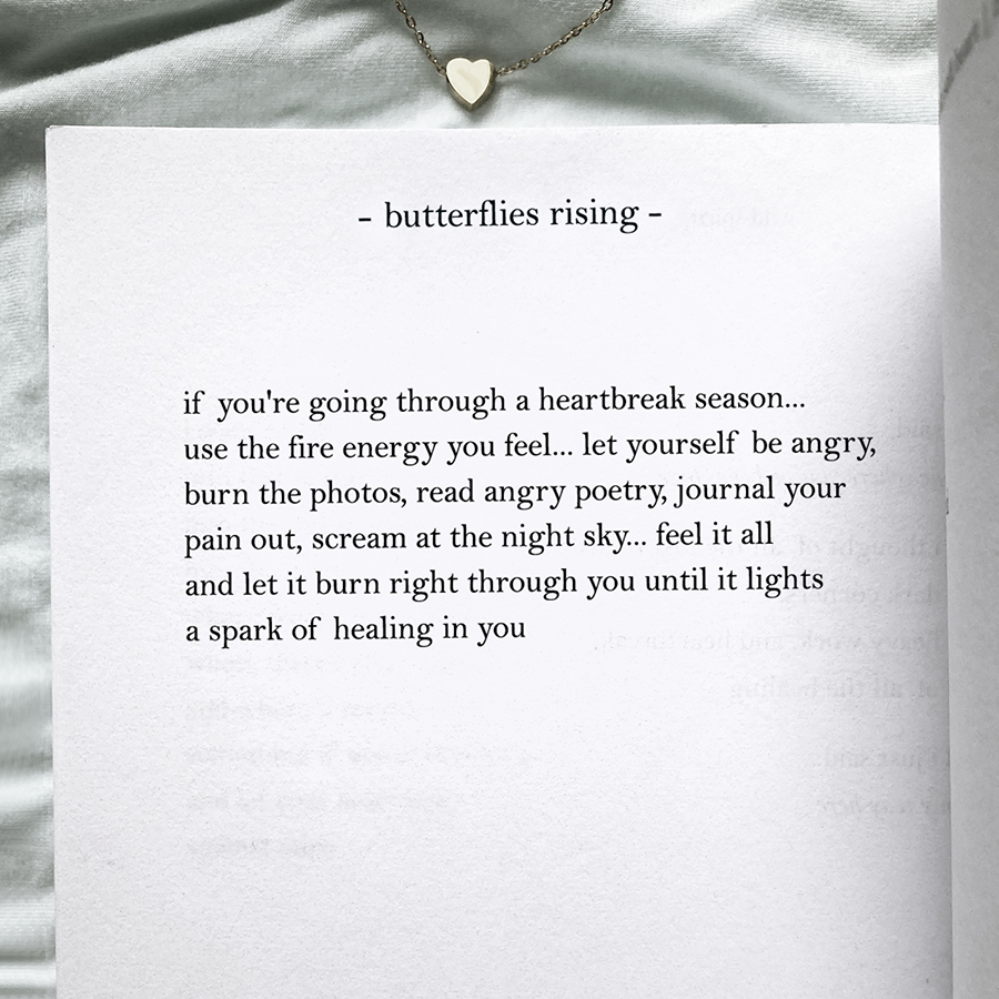 if you're going through a heartbreak season... use the fire energy you feel